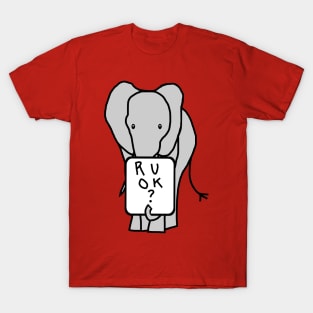 Elephant asks R U OK Are you ok T-Shirt